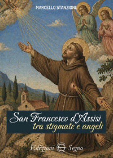 San Francesco d'Assisi tra stigmate e angeli