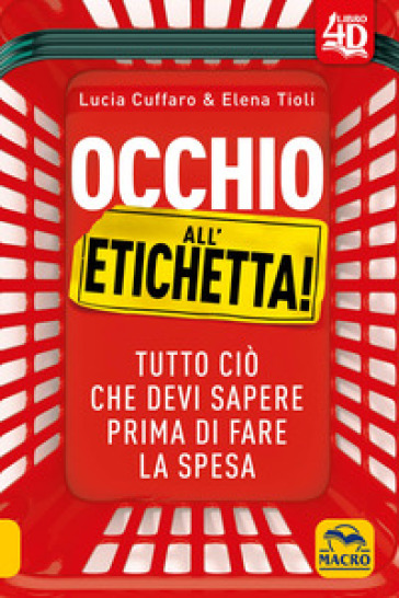 Occhio all'etichetta! Tutto ciò che devi sapere prima di fare la spesa. Con Contenuto digitale per download e accesso online