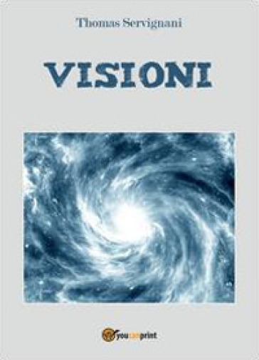 Visioni ovvero l'opera perfetta