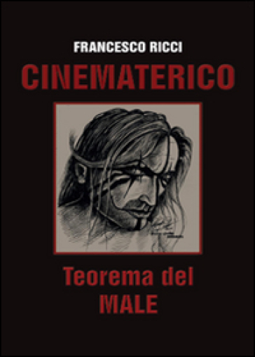 Cinematerico. Teorema del male