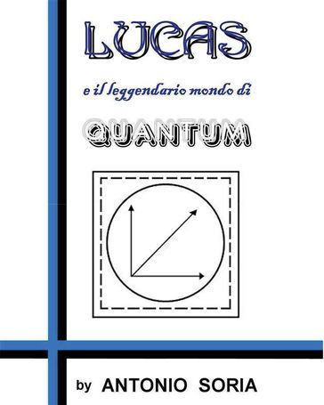 Lucas e il leggendario mondo di Quantum