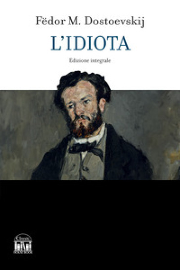 L'idiota. Ediz. integrale