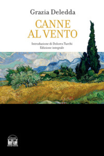 Canne al vento. Ediz. integrale
