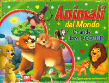 Animali del mondo. Grande libro pop-up. Ediz. a colori