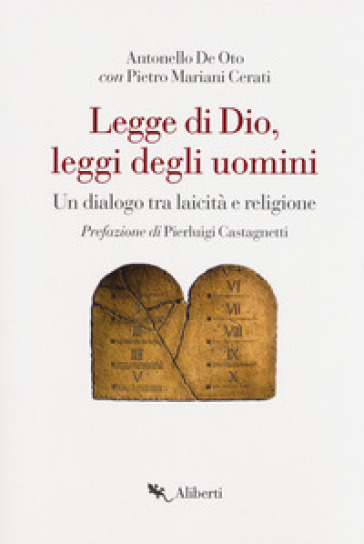 Legge Di Dio, Leggi Degli Uomini. Un Dialogo Tra Laicità E Religione