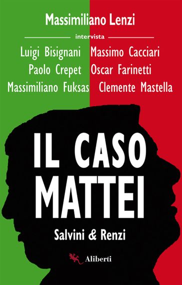 Il caso Mattei (Renzi e Salvini)