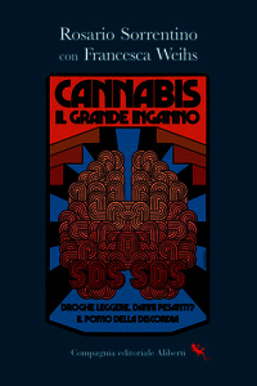 Cannabis. Il grande inganno