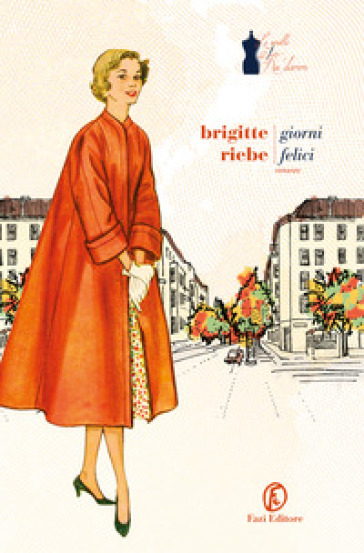 Giorni felici. Le sorelle del Ku'damm. Vol. 2