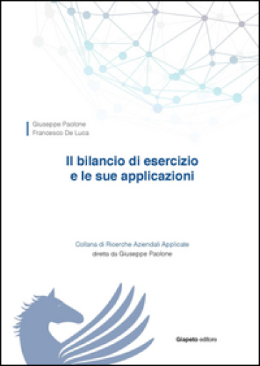Il bilancio di esercizio e le sue applicazioni