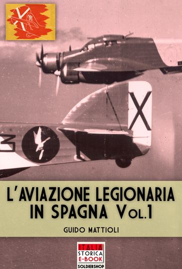 L'aviazione legionaria in Spagna - Vol. 1