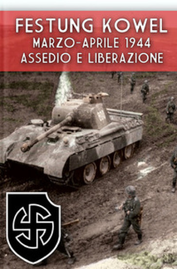 Festung Kowel: Marzo-Aprile 1944: Assedio E Liberazione: 14