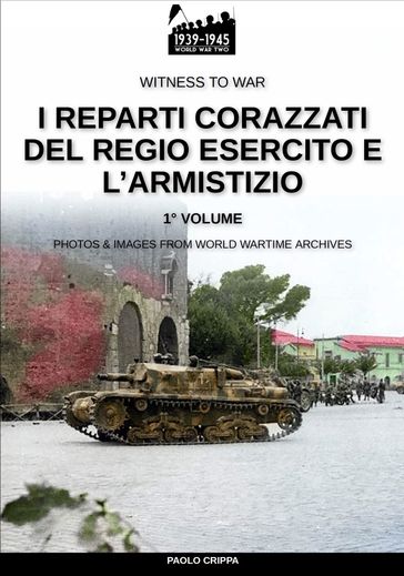 I reparti corazzati del Regio Esercito e l'Armistizio