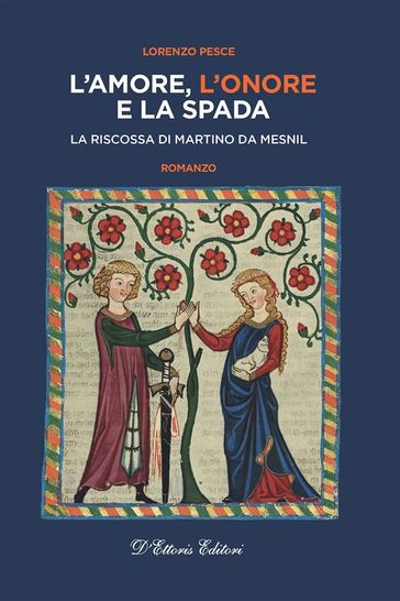 L'amore, l'onore e la spada