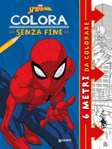 Spiderman. Colora senza fine. 6 metri da colorare. Super album. Ediz. illustrata
