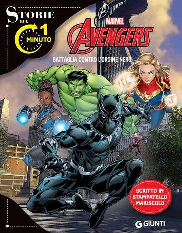 Avengers. Battaglia contro l'Ordine Nero. Storie da 1 minuto