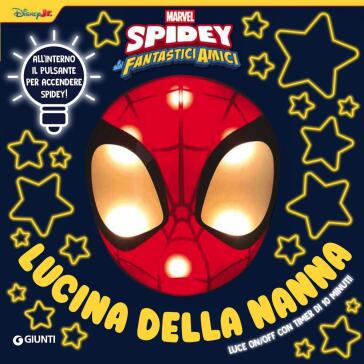 Spidey e i suoi fantastici amici. Lucina della nanna. Ediz. a colori