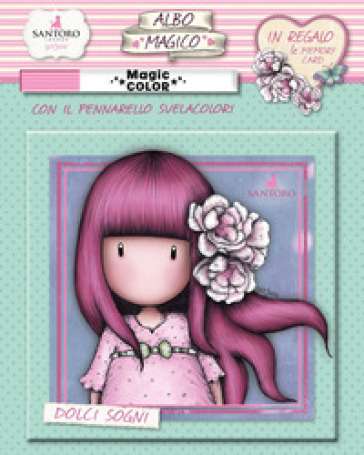 Dolci Sogni. Albo Magico Gorjuss. Con Gadget