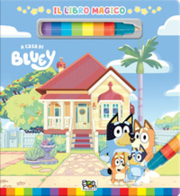 A CASA DI BLUEY. LIBRO MAGICO. BLUEY. ED