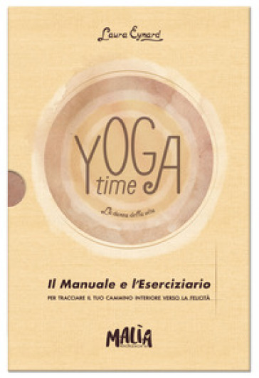 Yoga time. La danza della vita. Ediz. a colori. Con Taccuino