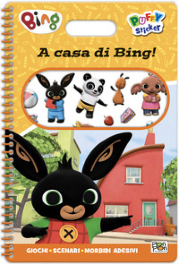 A casa di Bing! Bing. Puffy sticker. Ediz. a colori. Ediz. a spirale. Con Adesivi