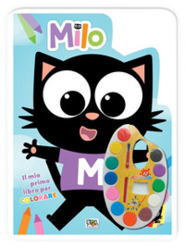 Il mio primo libro per colorare. Milo. Con adesivi. Ediz. a colori. Con acquerelli