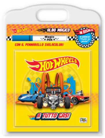 A tutto gas! Hot Wheels. Albo magico. Ediz. a colori. Con pennarello svelacolori