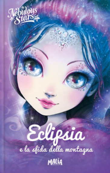Eclipsia e la sfida della montagna. Nebulous stars