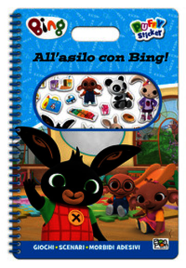 All'asilo con Bing. Puffy sticker. Ediz. a colori. Con Adesivi