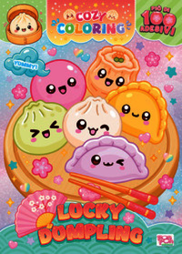 Lucky dumpling. Cozy coloring. Con adesivi. Ediz. illustrata