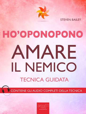 Ho'oponopono. Amare il nemico
