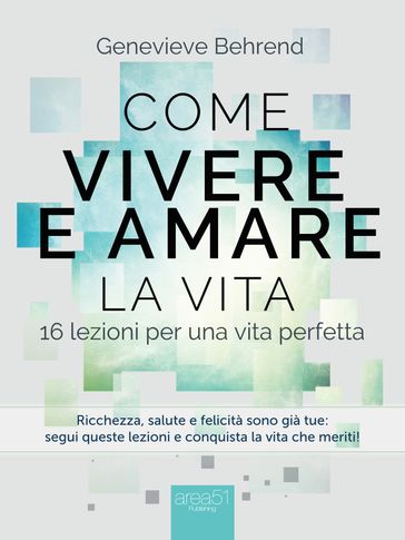 Come vivere e amare la vita