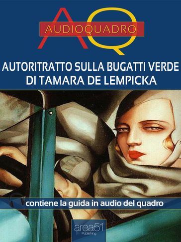 Autoritratto sulla Bugatti verde di Tamara de Lempicka