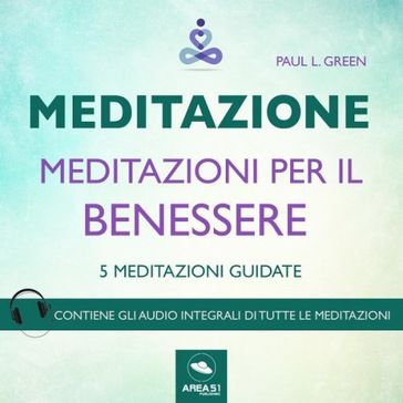 Meditazione. Meditazioni per il benessere