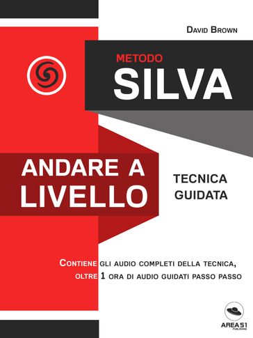 Metodo Silva. Andare a livello