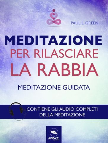 Meditazione per rilasciare la rabbia