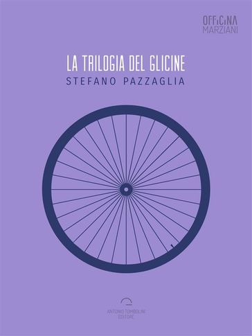 La Trilogia Del Glicine