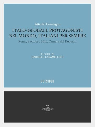 Italo Globali: protagonisti nel mondo italiani per sempre