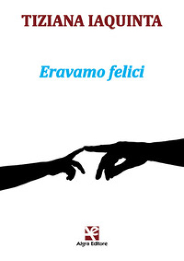 Eravamo Felici