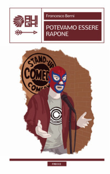 Potevamo essere Rapone