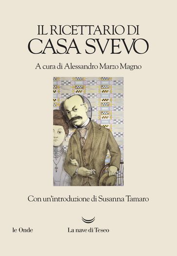 Il ricettario di casa Svevo