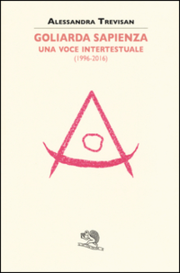 Goliarda Sapienza: una voce intertestuale (1996-2016)