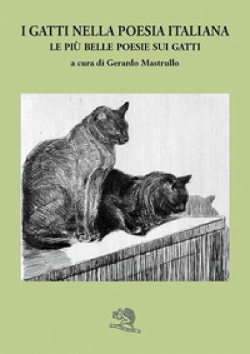 I Gatti Nella Poesia Italiana. Le Più Belle Poesie Sui Gatti