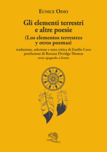 Gli Elementi Terrestri E Altre Poesie-Los Elementos Terrestres Y Otros Poemas