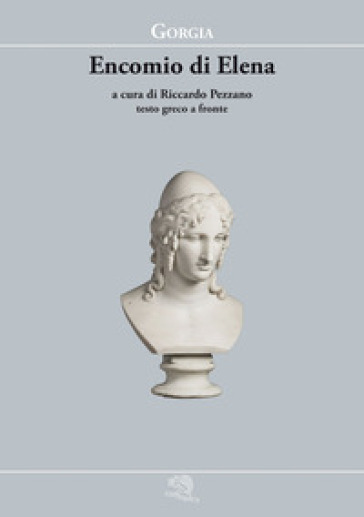 Encomio di Elena. Testo greco a fronte