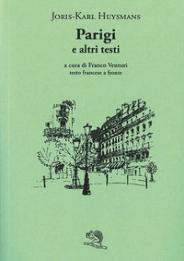 Parigi E Altri Testi. Testo Francese A Fronte