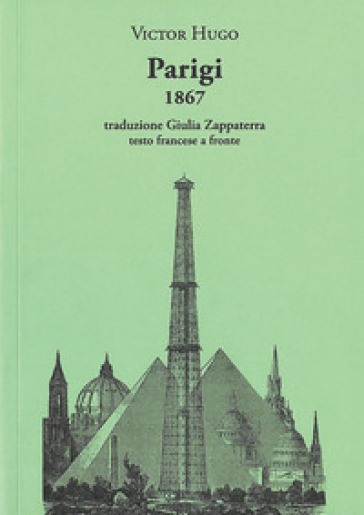 Parigi 1867. Testo francese a fronte
