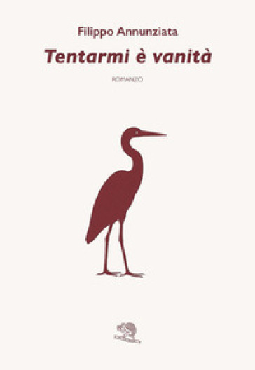 Tentarmi è vanità