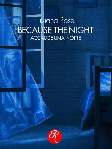 Because the night