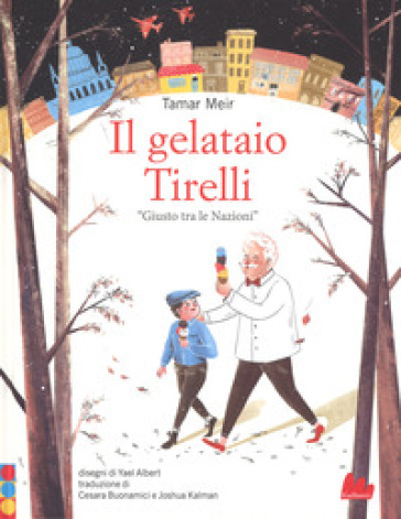 IL GELATAIO TIRELLI &laquo;GIUSTO TRA LE NAZIO
