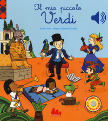 IL MIO PICCOLO VERDI. LIBRO SONORO. EDIZ
